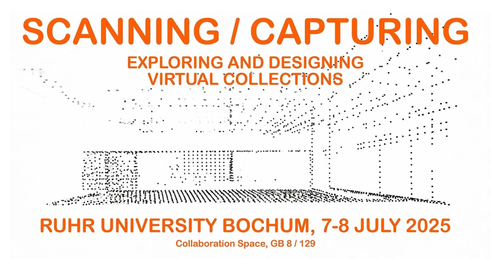 Workshop: «Scanning / Capturing. Exploring and Designing Virtual Collections»