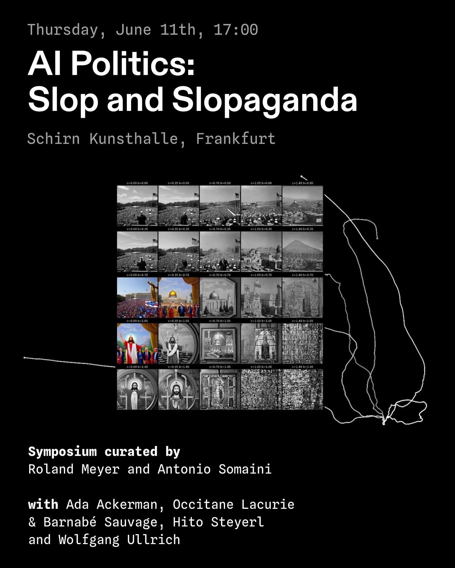 Symposium: «AI Politics. Slop and Slopaganda», Schirn Kunsthalle Frankfurt